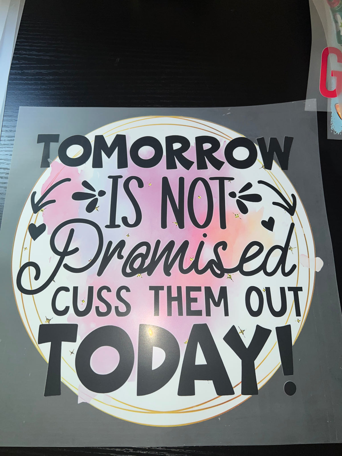 Tomorrow is not promised Dtf print