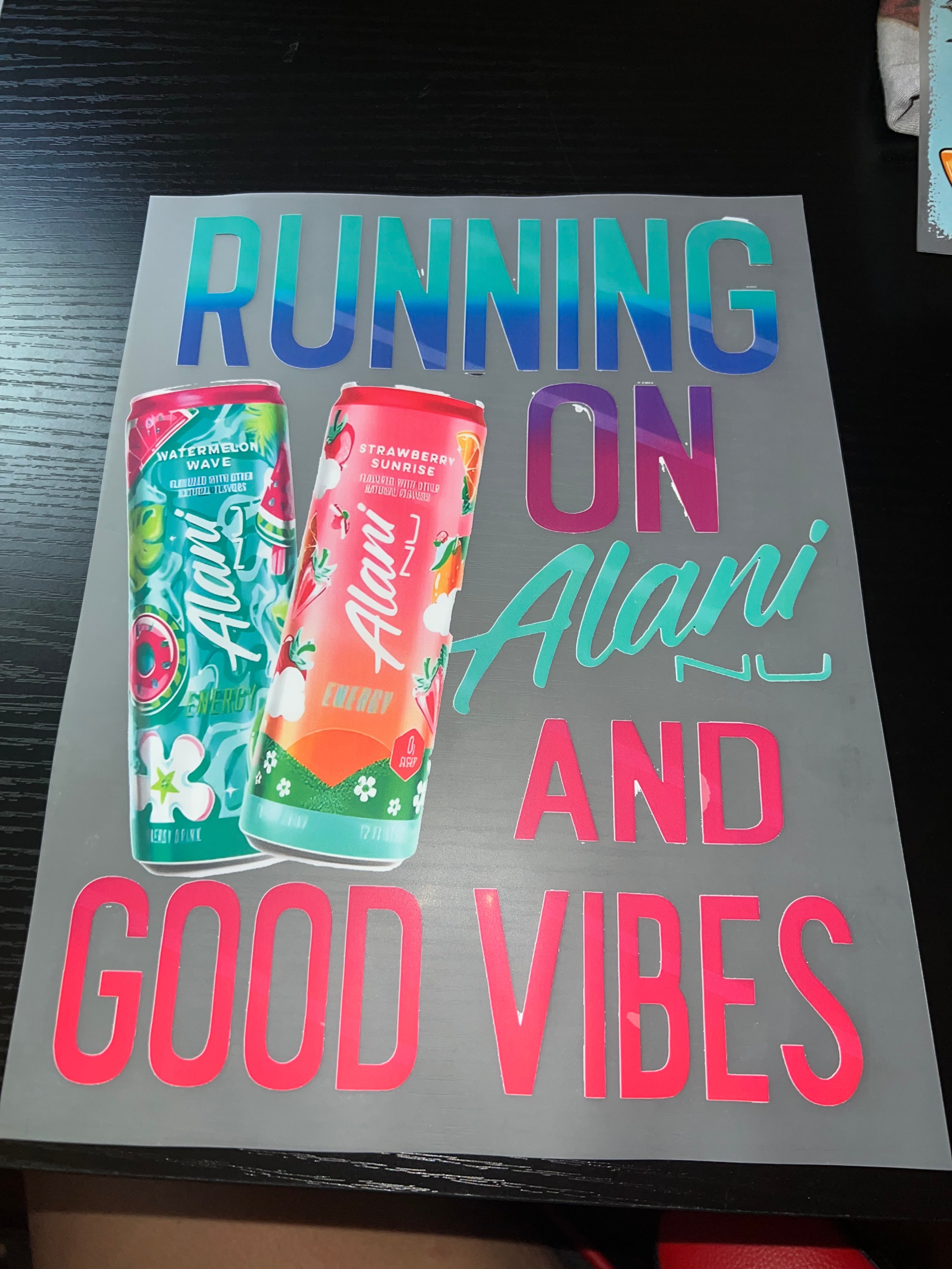 Running on Alani and good vibes Dtf print